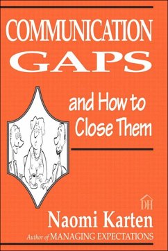 Communication Gaps and How to Close Them (eBook, ePUB) - Karten, Naomi
