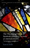 The Theological Vision of Reinhold Niebuhr's &quote;The Irony of American History&quote; (eBook, PDF)