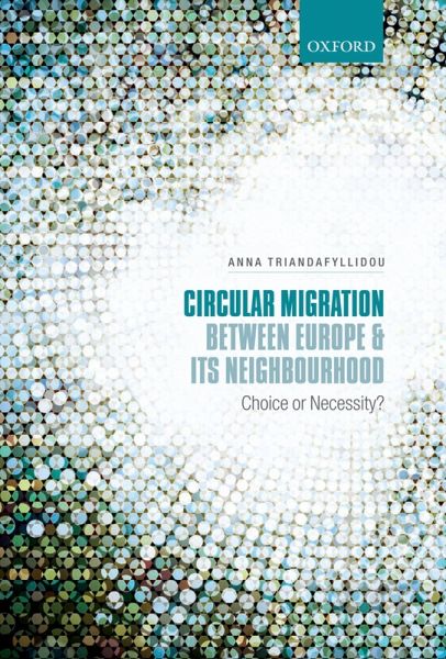 Circular Migration between Europe and its Neighbourhood (eBook, PDF) Circular Migration between Europe and its Neighbourhood (eBook, PDF)