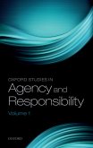 Oxford Studies in Agency and Responsibility, Volume 1 (eBook, PDF)