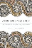 When God Spoke Greek (eBook, ePUB)