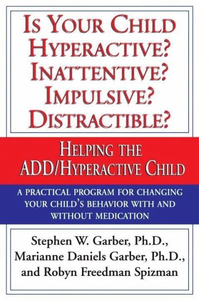 Is Your Child Hyperactive? Inattentive? Impulsive? Distractable? (eBook, ePUB) Is Your Child Hyperactive? Inattentive? Impulsive? Distractable? (eBook, ePUB)