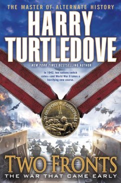 Two Fronts (The War That Came Early, Book Five) (eBook, ePUB) - Turtledove, Harry