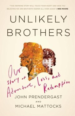 Unlikely Brothers (eBook, ePUB) - Prendergast, John; Mattocks, Michael