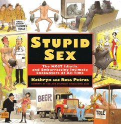 Stupid Sex (eBook, ePUB) - Petras, Ross; Petras, Kathryn