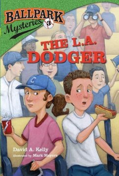 Ballpark Mysteries #3: The L.A. Dodger (eBook, ePUB) - Kelly, David A.