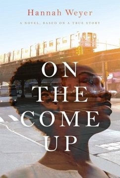 On the Come Up (eBook, ePUB) - Weyer, Hannah