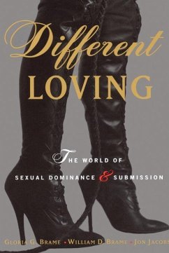 Different Loving (eBook, ePUB) - Brame, William; Brame, Gloria; Jacobs, Jon