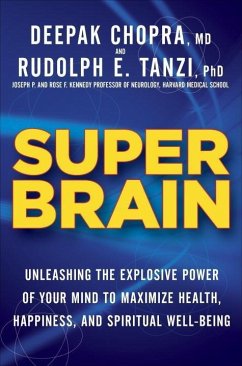 Super Brain (eBook, ePUB) - Tanzi, Rudolph E.; Chopra, Deepak