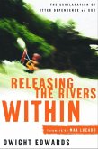 Releasing the Rivers Within (eBook, ePUB)