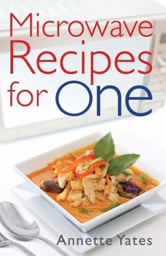 Microwave Recipes For One (eBook, ePUB) - Yates, Annette