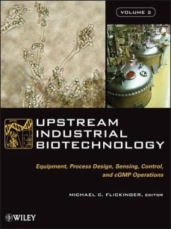 Upstream Industrial Biotechnology, 2 Volume Set (eBook, ePUB) - Flickinger, Michael C.