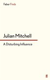 A Disturbing Influence (eBook, ePUB)