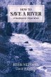 How to Save a River (eBook, ePUB) - Bild 1