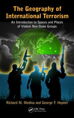 The Geography of International Terrorism (eBook, PDF) - Medina, Richard M.; Hepner, George F.