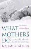 What Mothers Do (eBook, ePUB)