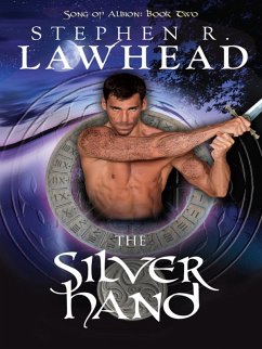 The Silver Hand (eBook, ePUB) - Lawhead, Stephen R