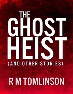 Ghost Heist (eBook, ePUB) - Tomlinson, R M