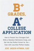 B+ Grades, A+ College Application (eBook, ePUB)