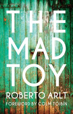 The Mad Toy (eBook, ePUB) - Arlt, Roberto