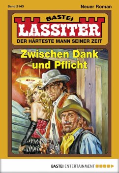 Zwischen Dank und Pflicht / Lassiter Bd.2143 (eBook, ePUB) - Slade, Jack