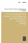 Cross- Disciplinary Primer on the Meaning of Principles of Innovation (eBook, ePUB)