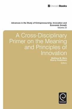 Cross- Disciplinary Primer on the Meaning of Principles of Innovation (eBook, ePUB) - Mars, Matthew M.