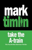 Take the A-Train (eBook, ePUB)