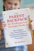The Parent Backpack for Kindergarten through Grade 5 (eBook, ePUB)