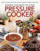 Making The Most Of Your Pressure Cooker (eBook, ePUB) Making The Most Of Your Pressure Cooker (eBook, ePUB)