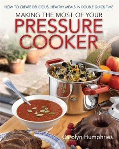 Cover Making The Most Of Your Pressure Cooker (eBook, ePUB)