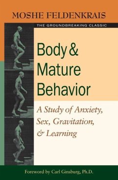 Body and Mature Behavior (eBook, ePUB) - Feldenkrais, Moshe