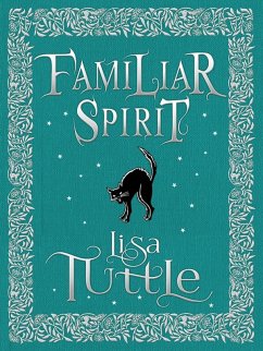Familiar Spirit (eBook, ePUB) - Tuttle, Lisa