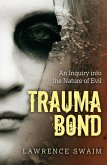 Trauma Bond (eBook, ePUB) Trauma Bond (eBook, ePUB)