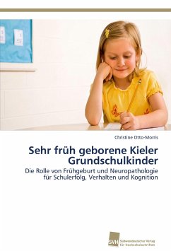 Sehr früh geborene Kieler Grundschulkinder - Otto-Morris, Christine