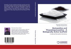Quinazoline and Thiazoloquinazoline - A Biologically Active Scaffold - Panneer Selvam, Theivendren;Vijayaraj Kumar, Palanirajan