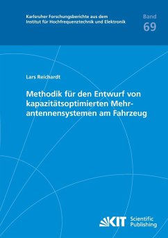 Methodik für den Entwurf von kapazitätsoptimierten Mehrantennensystemen am Fahrzeug - Reichardt, Lars