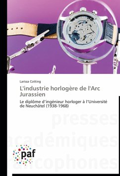 L'industrie horlogère de l'Arc Jurassien