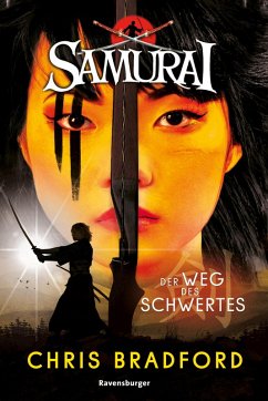 Der Weg des Schwertes / Samurai Bd.2 (eBook, ePUB) - Chris Bradford