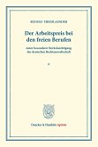 Der Arbeitspreis bei den freien Berufen Der Arbeitspreis bei den freien Berufen