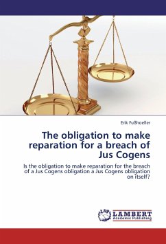The obligation to make reparation for a breach of Jus Cogens