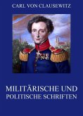Militärische und politische Schriften (eBook, ePUB)