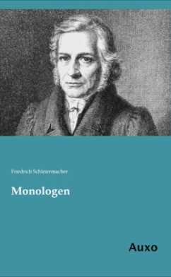 Monologen - Schleiermacher, Friedrich Daniel Ernst