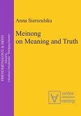 Meinong on Meaning and Truth
