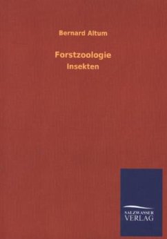 Forstzoologie - Altum, Bernard