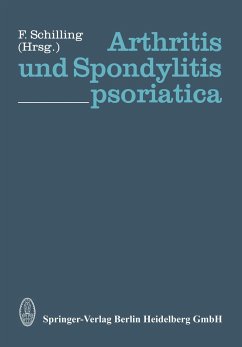 Arthritis und Spondylitis psoriatica - Schilling, F.