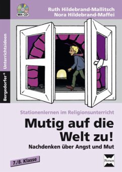 Mutig auf die Welt zu!, m. 1 CD-ROM - Hildebrand-Mallitsch, Ruth;Hildebrand-Maffai, Nora
