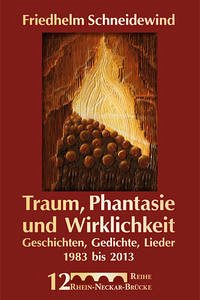 Traum, Phantasie und Wirklichkeit