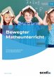 Bewegter Matheunterricht - Bild 1