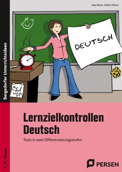 Lernzielkontrollen Deutsch 5./6. Klasse - Ebner, Kathrin;Alwan, Anja